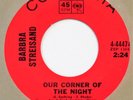 BARBRA STREISAND Our Corner Of The Night 45 northern soul Near Mint 7”