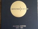 Boyd Rice/NON Archival Rarities 1975-1981 5LP Box Set - Limited, Numbered