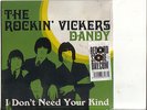 The Rockin` Vickers - Dandy / I Don`t Need Your Kind ( RSD 7
