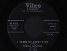 DELMA GOGGINS & THE YO-YO'S:  I Thank My Lucky Star / Leave Me If You Want To 4