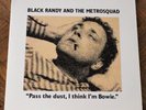 Black Randy & The Metrosquad ?– Pass The Dust, I Think I'm Bowie 2 LP 12