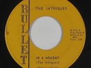 Northern Soul 45 - Intrigues - In A Moment - Bullet - mp3