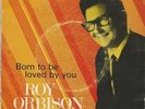 Roy Orbison Born To Be Loved By You EP Vinyl Single 7inch London Records