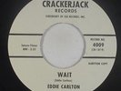 Northern Soul 45 - Eddie Carlton - Wait - Crackerjack - VG+ mp3