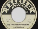 Northern Soul 45 - Charles Sheffield - It's Your Voodoo Working - Excello - mp3