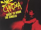 CHELSEA RIGHT TO WORK - THE SINGLES Limited Edition RSD 2015 White Vinyl 2LP Set