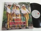 BRONCO Super Bronco MEXICAN Vinyl LP 1987 Vg+ NM Tex Mex Grupero