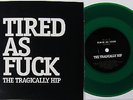 The Tragically Hip Tired As Fuck RSD Black Friday Record Store Day green NEW