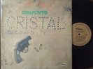 Conjunto Cristal - A TIRO LIMPIO / SALSA GUAGUANCO - DARO LP hear