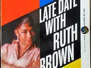 Late Date With RUTH BROWN 1959 LP Atlantic SD 1308 STEREO first pressing