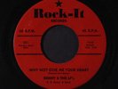 DENNY & LP'S: Why Not Give Me Your Heart / Slide-cha-lypso 45 (wow  clean  so
