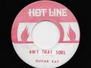 Guitar Ray - Ain't That Soul / True Love Of A Man (Soul, 45)