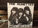 The Ronettes What'D I Say/ 7
