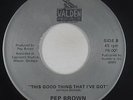 Modern Soul 45 - Pep Brown - This Good Thing That I've Got - Walden - mp3