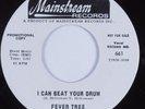 Garage Psych 45 FEVER TREE I Can Beat Your Drum MAINSTREAM HEAR promo