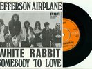JEFFERSON AIRPLANE White Rabbit / Somebody to Love 1970 HOLLAND PS EX VINYL 7