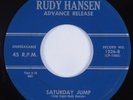 Rockabilly/Country Bopper 45 RUDY HANSEN Saturday Jump RUDY HANSEN HEAR
