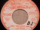 ALVIS WAYNE ORIGINAL ROCKABILLY 45 - DON'T MEAN MAYBE BABY/ I'D RATHER BE WITH