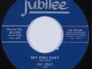 Rockabilly 45 PAT KELLY Hey Doll Baby JUBILEE HEAR