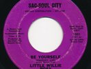 LITTLE WILLIE ROSS Be Yourself SAC-SOUL Blasted Bay Area Deep Soul 45 Hear