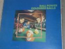 Lobby Loyde & The Coloured Balls - BALL POWER ORIG OZ 72 press