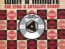 WAIT A MINUTE GEMS FROM THE STAX & SATELLITE VAULTS ON VINYL LP