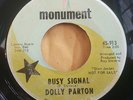 DOLLY PARTON Busy Signal b/w I Took Him For 45 MONUMENT 913 PROMO Northern Soul