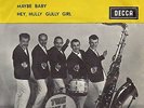 THE KILI JACKS MAYBE BABY / HEY, HULLY GULLY GIRL BELGIUM 45 PS 7
