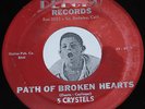 Doo Wop 45 5 CRYSTELS Path Of Broken Hearts / Oh That Train Delcro Orig. RARE 7