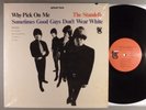 Standells, The  Why Pick On Me Sometimes Good Guys Don't Wear White Garage Psych