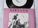 Nirvana  - Foretaste - 1991 Studio Recordings -  Picture Sleeve 45 rpm PS 7