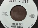 Freddie Gorman - Take Me Back / Can't Get It Out Of My Mind. RT102. RIC TIC.