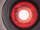 JIMMY CASTOR - JUST YOU GIRL / MAGIC SAXOPHONE - RARE SMASH RECORDS SOUL 45 RPM
