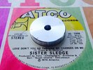 ** MODERN SOUL MONSTER ** SISTER SLEDGE - LOVE DON'T YOU GO THROUGH NO CHANGES