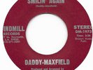 DADDY-MAXFIELD - Smilin' Again / Who's Foolin' Who (45)