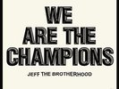 JEFF THE BROTHERHOOD - WE ARE THE CHAMPIONS NEW VINYL
