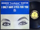 EDDIE LOCKJAW DAVIS PAUL WEEDEN I Only Have Eyes For You LP PRESTIGE 7261 MONO