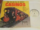 THE CASINOS ORG '67 MONO WL PROMO  GARAGE/DOO-WOP THEN YOU CAN TELL ME EX/VG++
