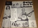 THE POPLIN FAMILY Gwine Back To Sumter LP 1966 Melodeon Old Time Country NM