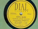 CHARLIE PARKER - COOL BLUES - DIAL 78 RPM