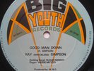 CLASSIC ROOTS Ray 'Wreckless' Simpson Good Man Down UK Big Youth 12