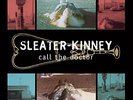 SLEATER-KINNEY CALL THE DOCTOR LP VINYL 33RPM NEW REMASTERED