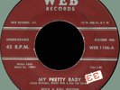 ERNIE WILLIAMS My Pretty Baby / Please Remember the Night 45rpm Web 1957 rocker