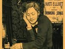 Matt Elliott - Drinking Songs Vinyl LP (2) Ici Dailleurs NEW