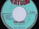 Reggae 45 BOB MARLEY & WAILERS Rebel Music TUFF GONG HEAR