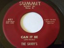 //THE SAVOY'S//CAN IT BE//NOW SHE'S LEFT ME//(JOHN KLUSKA)//(ORIGINAL RECORDING