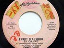 JOHNNY SAYLES-I CAN'T GET ENOUGH /HOLD MY OWN BABY ON ST LAWRENCE NORTHERN 45-HE