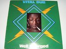 WELL CHARGED-VITAL DUB 1LP VIRGIN 1976 MONO/CHANNEL ONE HIBBERT HOOKIM DIAMONDS*