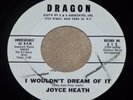 JOYCE HEATH I Wouldn't Dream Of It RARE POPCORN SOUL BALLAD 45-DRAGON-HEAR- VG++