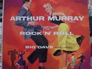ARTHUR MURRAY/BIG DAVE ROCK 'N' ROLL US PRESS LP CAPITOL T-640 1956
